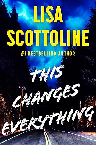 This Changes Everything by Lisa Scottoline