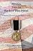 Writings from the Barbed Wire Hotel : A Prisoner’s Account of Captivity and Survival