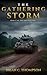 The Gathering Storm: Book 2...