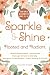 Sparkle & Shine: Rooted and...