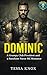 Dominic: A Grumpy MC President and Sunshine Nurse Steamy Small Town Romance (Saltwater Kings MC Book 1)