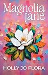 Magnolia Jane: A ...