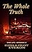 The Whole Truth (One Life B...