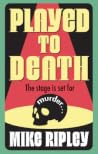 Played to Death