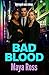 Bad Blood: A gripping and g...