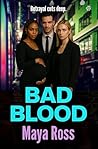 Bad Blood: A grip...