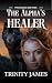 The Alpha's Healer: A Steamy Paranormal Shifter Romance (Pine Ridge Shifters Book 1)