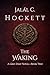The Waking by Jalál C. Hockett The Waking by Jalál C. Hockett