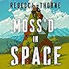 Moss'd In Space
