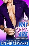 The Way You Are by Sylvie Stewart