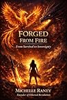 Forged From Fire: From Survival to Sovereignty