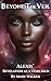 Beyond the Veil: Alexis' Re...