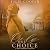 Only One Choice: A Pride and Prejudice Variation (The Gentleman Mr Darcy)
