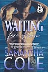 Waiting for Him (Trident Security, #3) Book cover for Waiting for Him (Trident Security, #3)