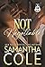 Not Negotiable by Samantha A. Cole