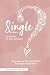 Single? It's Not You. It's ...
