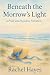 Beneath the Morrow's Light:...