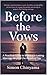 Before the Vows: A Practica...