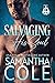 Salvaging His Soul by Samantha A. Cole Salvaging His Soul by Samantha A. Cole
