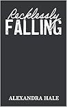 Recklessly Falling