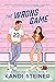 The Wrong Game (Love of the...