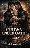 CROWN UNDER OATH:...