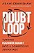 The Doubt Loop: Turning Founder Doubt into a Competitive Advantage