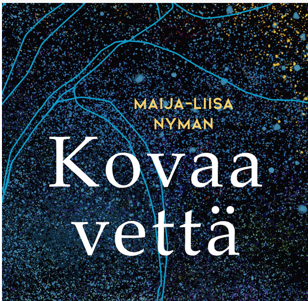 Kovaa vettä (Hardcover)