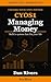 CYOS1 - Managing Money: Choose Your Own System — A Practical Guide to Building a Personal Finance System That Fits Your Life