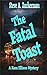 The Fatal Toast: A Kara Ell...