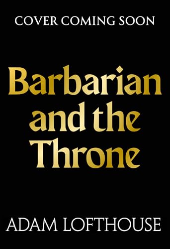 Barbarian and the Throne (Shadow of Rome Book 4)