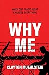 Why Me: When One ...