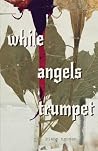 While Angels Trumpet