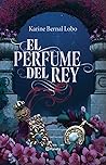 El Perfume del Rey