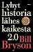 Lyhyt historia lähes kaikesta 2.0