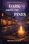 Dark Among the Pines