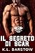 Il Segreto Di Scar: Demon Dawgs MC San Diego - Libro 3 (Club Motociclistico Demon Dawgs (Edición Italiana)) (Italian Edition)