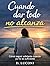 Cuando dar todo no alcanza by Daniel Luconi