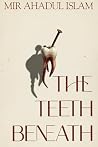 The Teeth Beneath