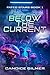 Below the Current by Candice Gilmer