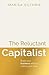 The Reluctant Capitalist: Build your business without selling your soul