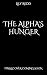 The Alpha's Hunger (Duty & ...