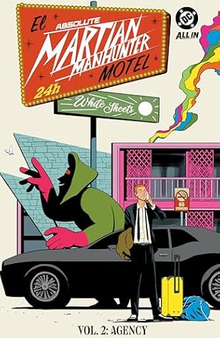 Absolute Martian Manhunter, Vol. 2: The Agency