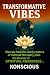 Transformative Vibes