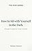 How to Sit with Yourself in...