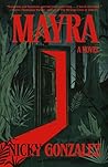 Mayra: A Novel