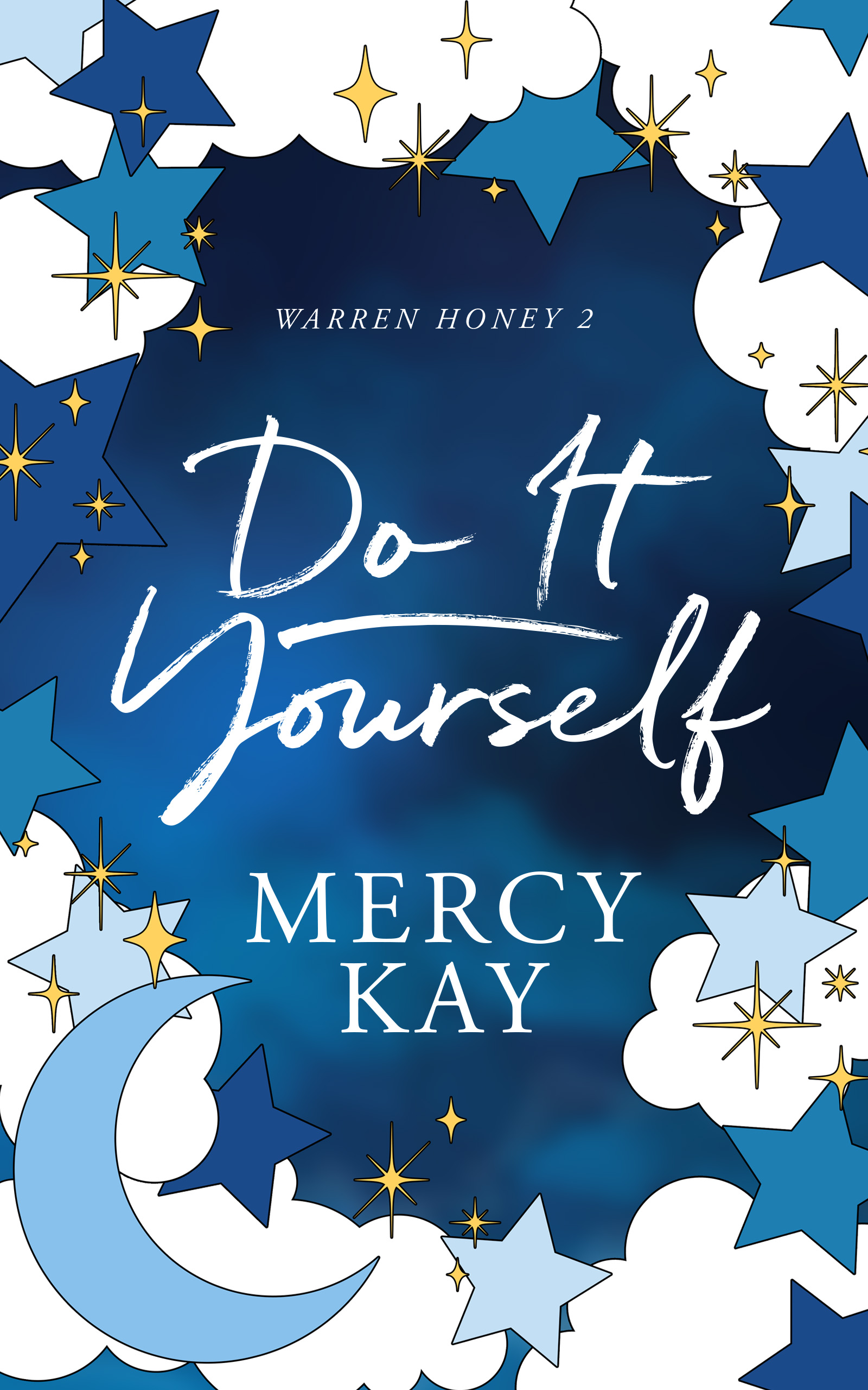 Do It Yourself (Warren Honey Book 2)