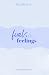 Fuels & Feelings (Rough Hearts) (German Edition)