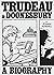 Trudeau & Doonesbury by Joshua Kendall