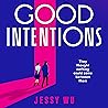 Good Intentions